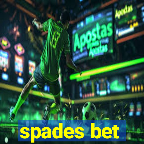 spades bet